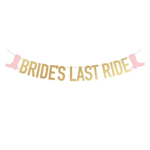 SUPER TALL Bride's Last Ride Banner (2x Taller Than Most Banners)